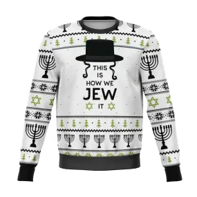 This Is How Jew It Ugly Christmas Sweater